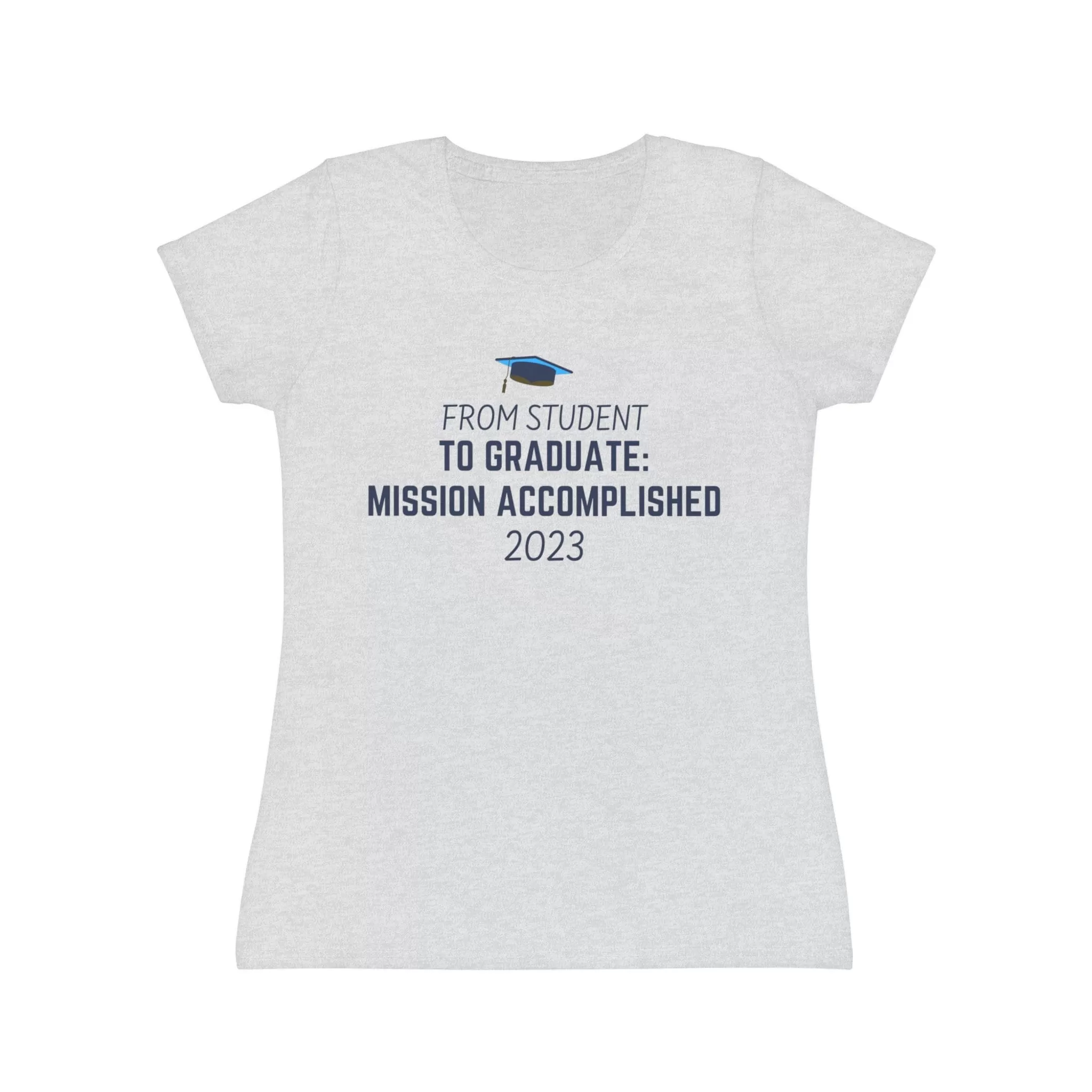 Class of 2023 Mission Accomplished! - Women's Iconic T-Shirt