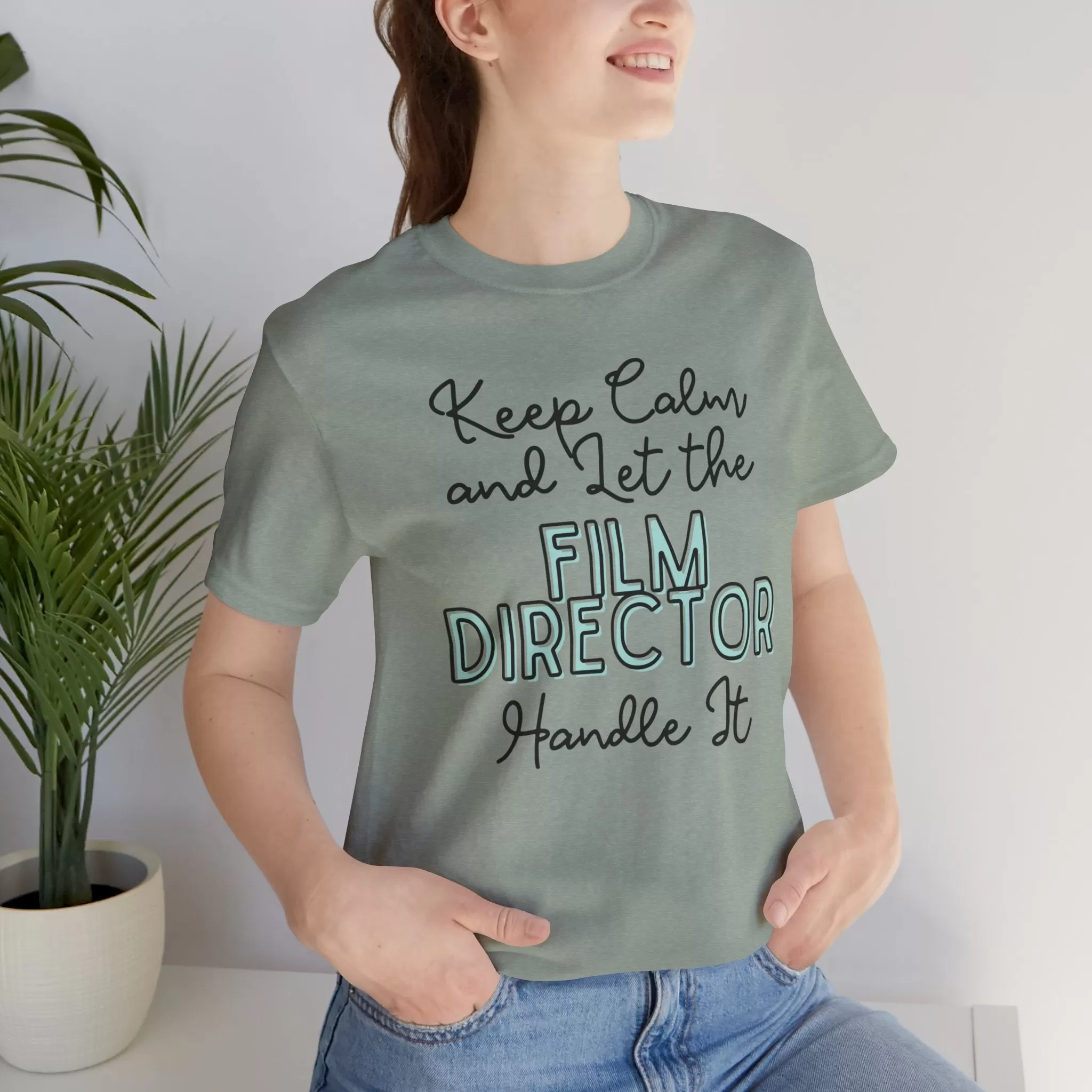 Keep Calm and let the Film Director handle It - Jersey Short Sleeve Tee