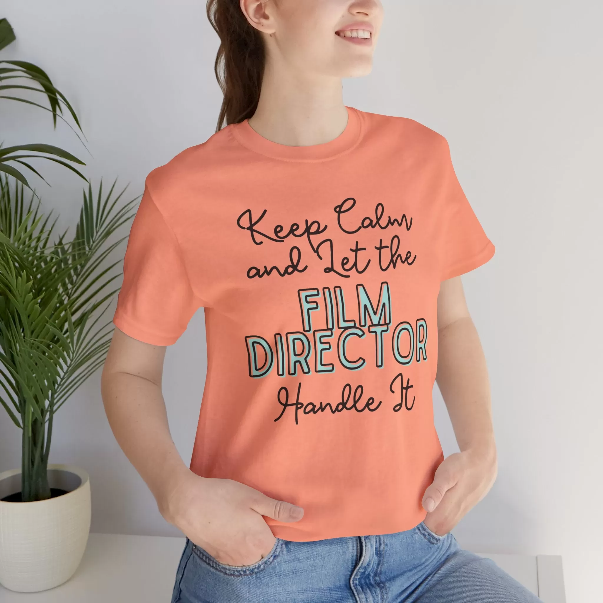 Keep Calm and let the Film Director handle It - Jersey Short Sleeve Tee