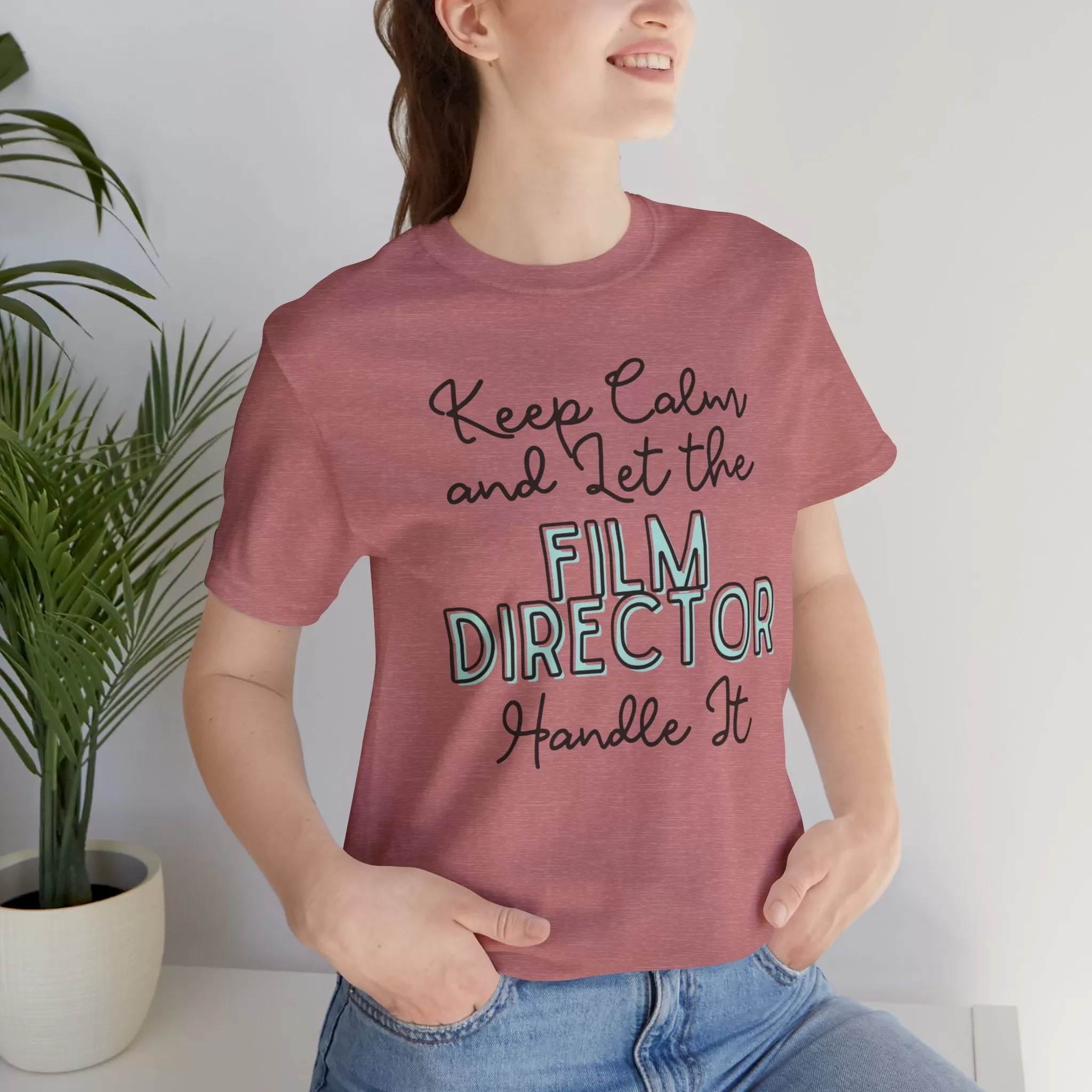 Keep Calm and let the Film Director handle It - Jersey Short Sleeve Tee