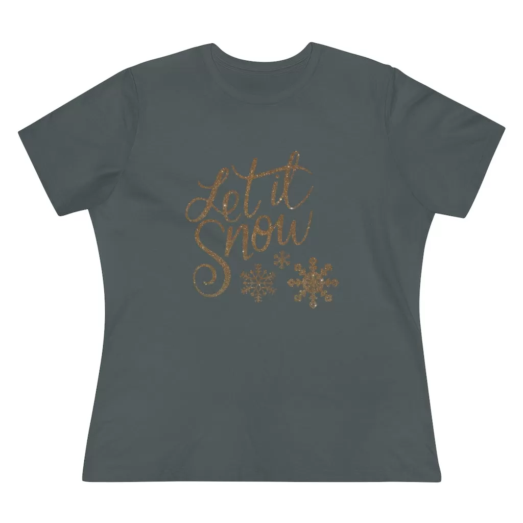 Let It Snow, Women's Premium Tee