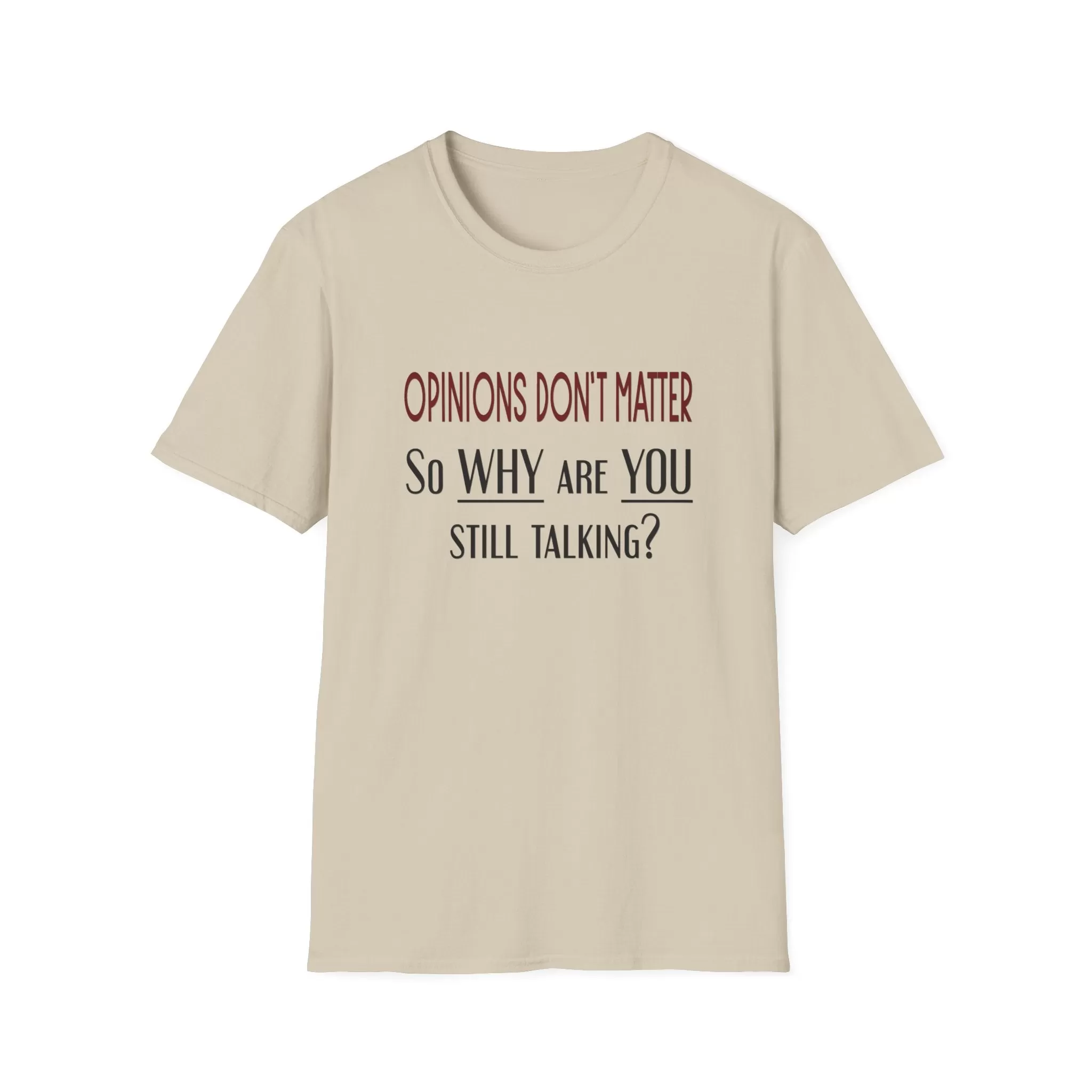 Opinions Don't Matter, Men's Cotton Crew Tee