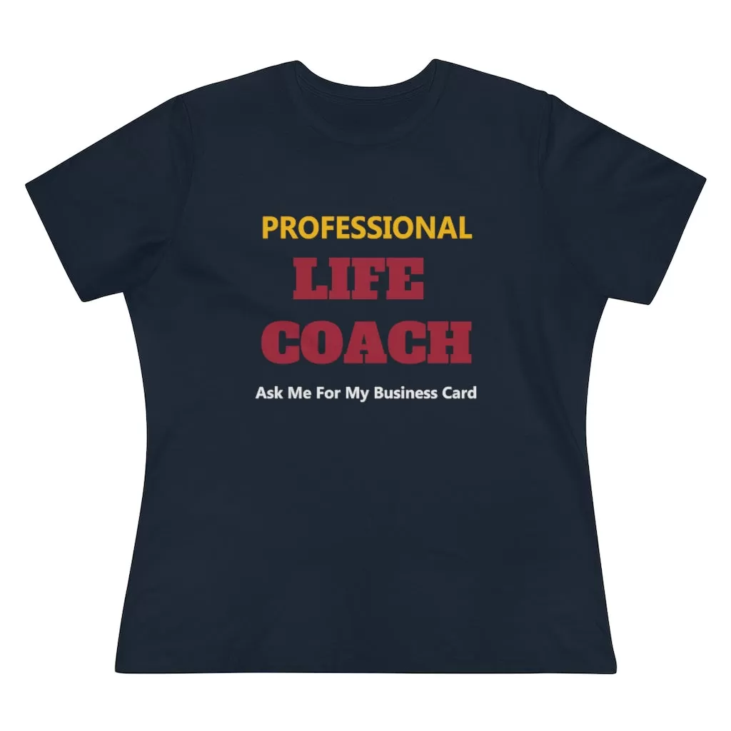 Professional Life Coach, Women's Premium Tee