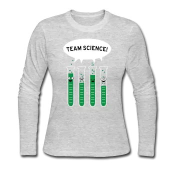 "Team Science" - Women's Long Sleeve T-Shirt