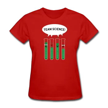 "Team Science" - Women's T-Shirt