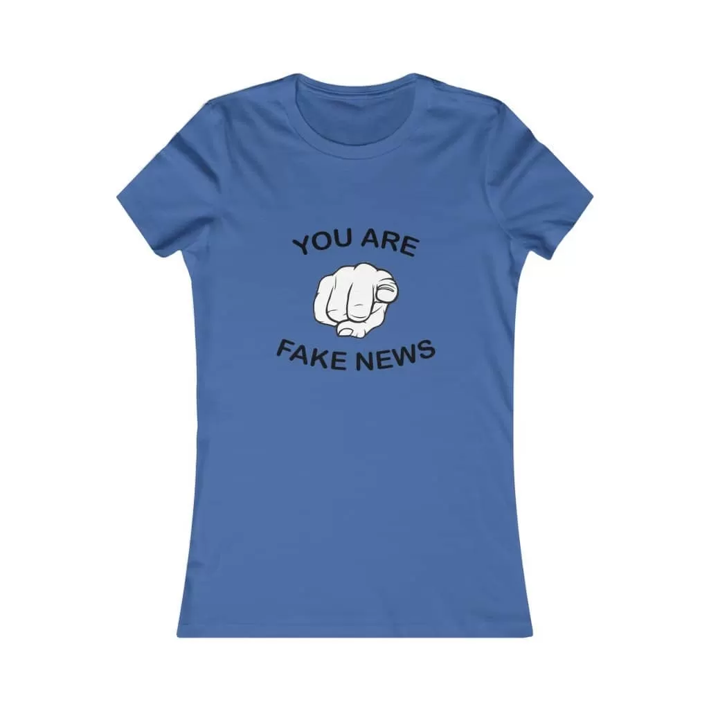 You Are Fake News! Softstyle Ladies' T-Shirt